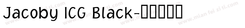 Jacoby ICG Black字体转换